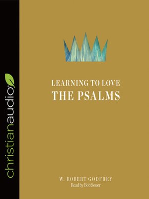 cover image of Learning to Love the Psalms